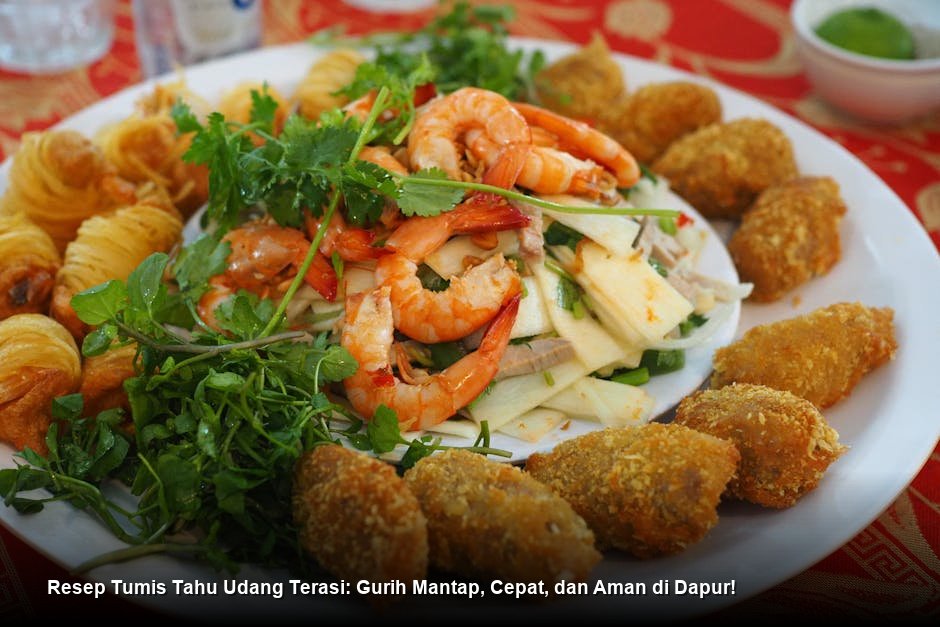 Resep Tumis Tahu Udang Terasi: Gurih Mantap, Cepat, dan Aman di Dapur!
