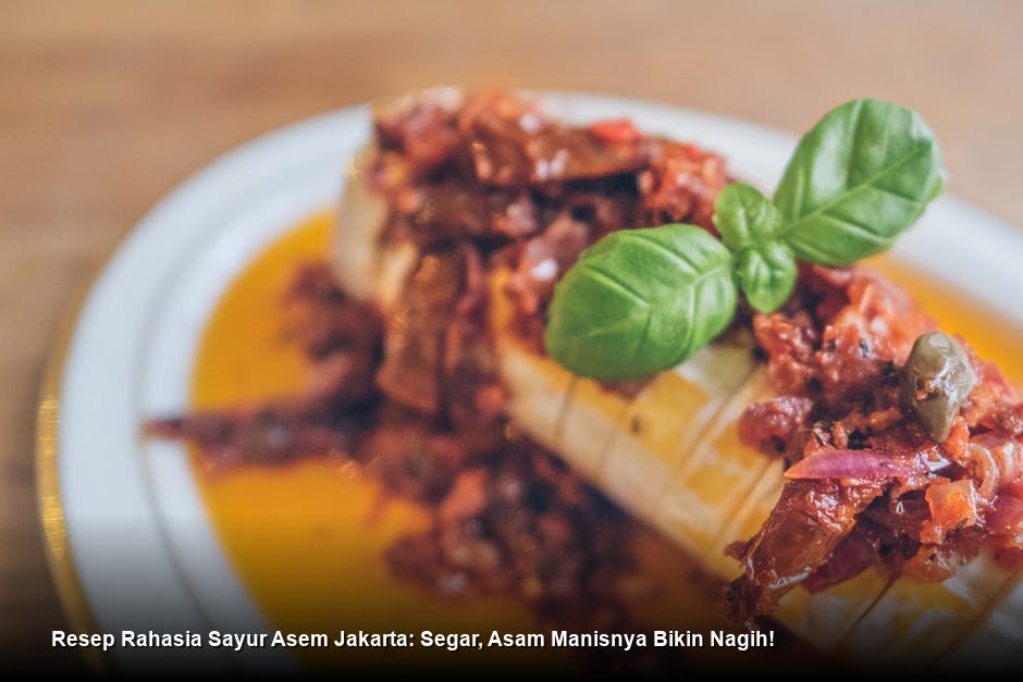 Resep Rahasia Sayur Asem Jakarta: Segar, Asam Manisnya Bikin Nagih!