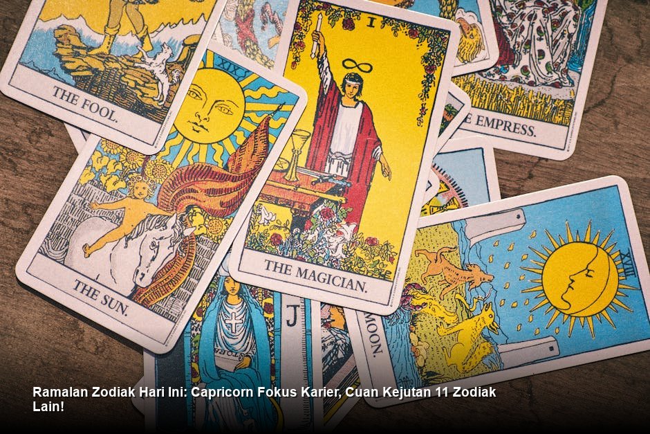 Ramalan Zodiak Hari Ini: Capricorn Fokus Karier, Cuan Kejutan 11 Zodiak Lain!