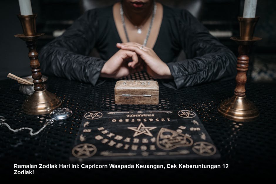 Ramalan Zodiak Hari Ini: Capricorn Waspada Keuangan, Cek Keberuntungan 12 Zodiak!
