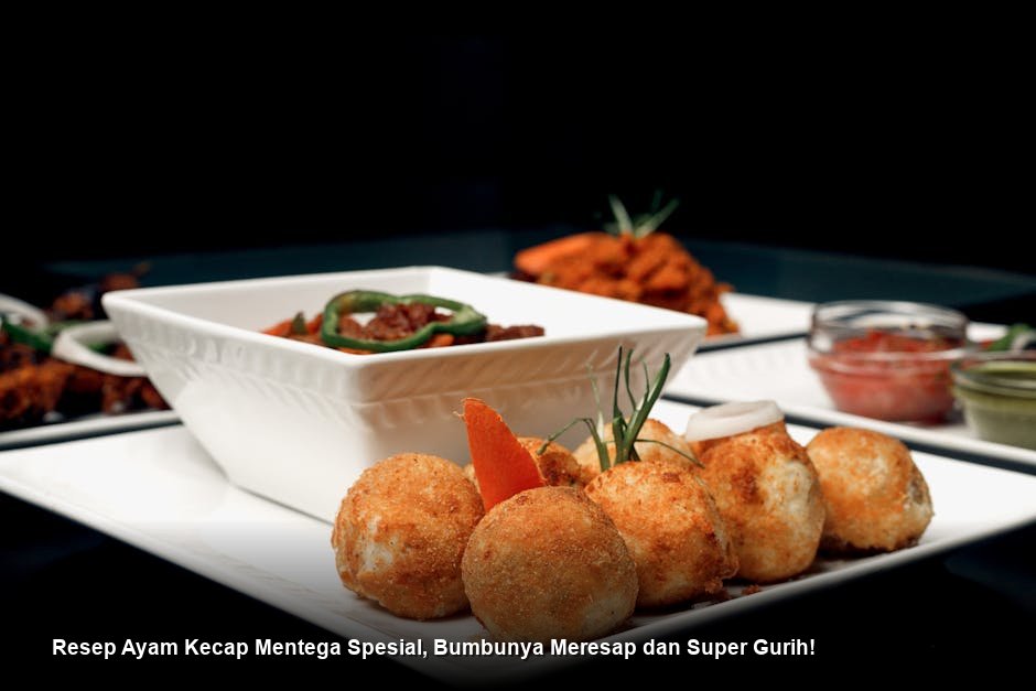 Resep Ayam Kecap Mentega Spesial, Bumbunya Meresap dan Super Gurih!